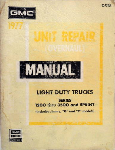 1977 GMC Truck Suburban Jimmy Van Unit Repair (Overhaul) Manual