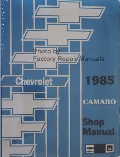 1985 Chevrolet Camaro Shop Manual 