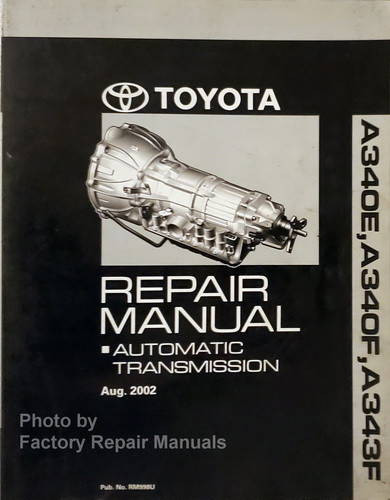 Toyota A340E A340F A343F Automatic Transmission Repair Manual