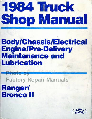 1984 Ford Ranger, Bronco II Shop Manual