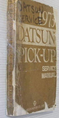 1973 Datsun Pick-up Service Manual 620 Series