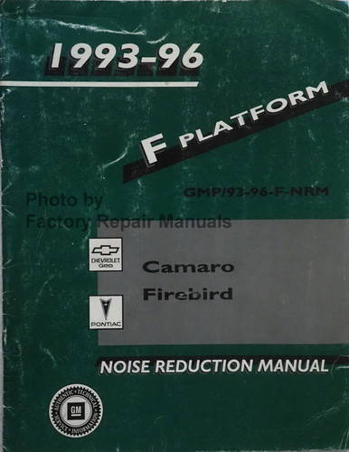 1993-1996 Chevy Camaro Pontiac Firebird Noise Reduction Manual 