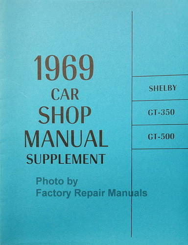 1969 Ford Shelby GT350 GT500 Shop Manual Supplement