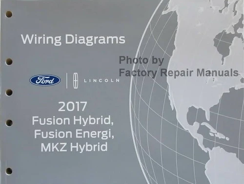 2017 Ford Fusion Hybrid MKZ Hybrid Electrical Wiring Diagrams
