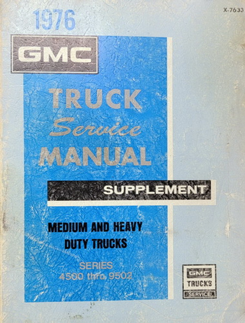 1976 GMC 4500-9502 Factory Service Manual Service Manual Supplement