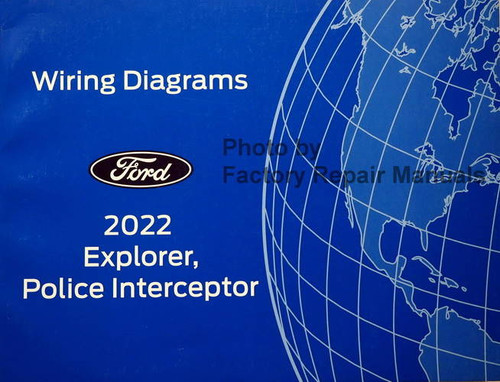 2022 Ford Explorer and Police Interceptor Utility Electrical Wiring Diagrams