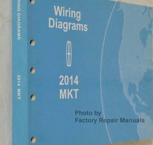 2014 Lincoln MKT Electrical Wiring Diagrams