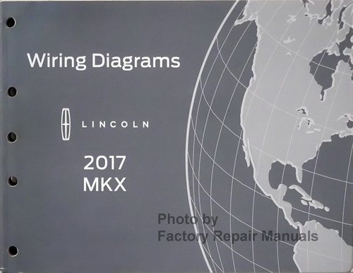 2017 Lincoln MKX Electrical Wiring Diagrams