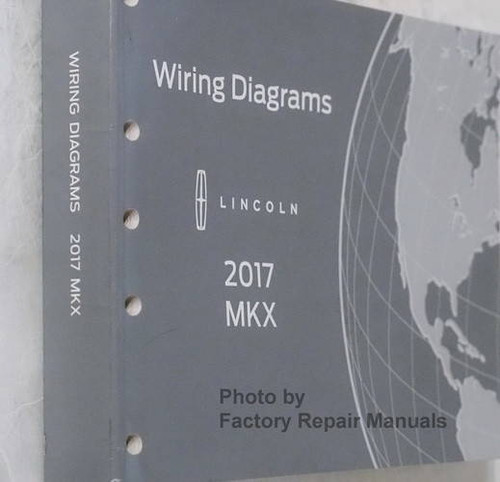 2017 Lincoln MKX Electrical Wiring Diagrams