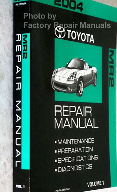 2004 Toyota MR2 Spyder Repair Manual Volume 1 of 2
