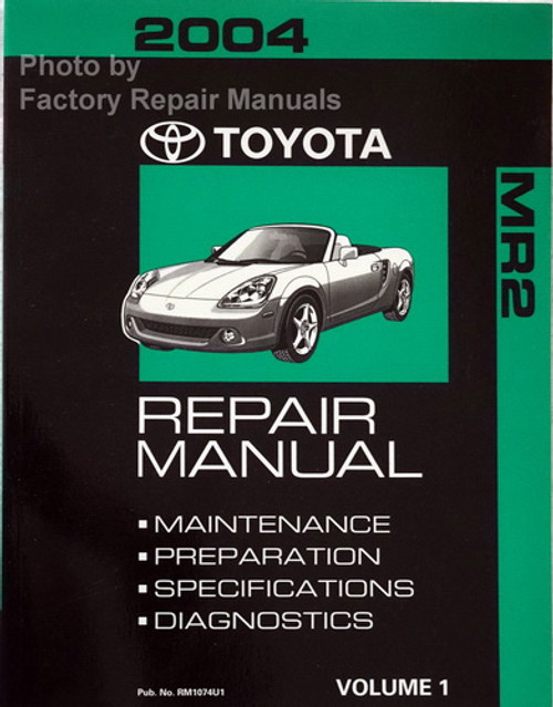 2004 Toyota MR2 Spyder Repair Manual Volume 1 of 2