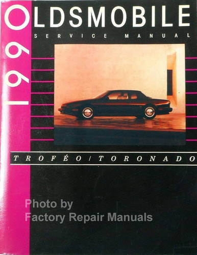 1990 Oldsmobile Toronado / Trofeo Service Manual