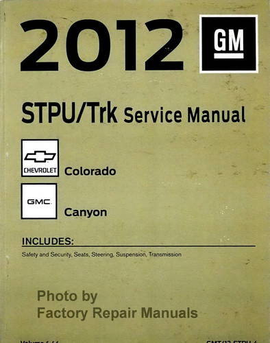 2012 Chevrolet Colorado GMC Canyon Service Manual Volume 4 of 4