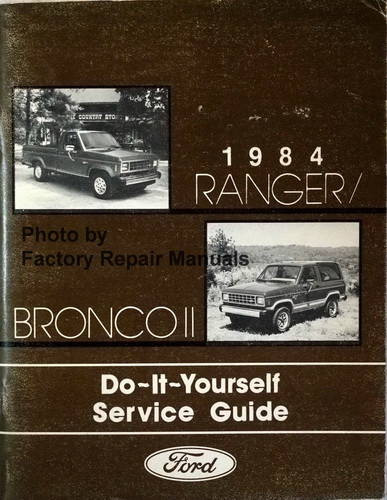 1984 Ford Ranger and Bronco II Do-It-Yourself Service Guide