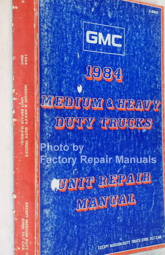 1984 GMC Medium Duty Truck Unit Repair Manual
