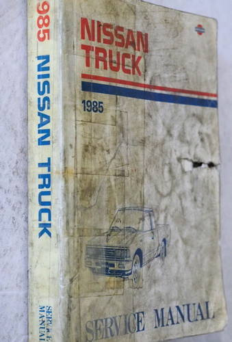 1985 Nissan Truck Model 720 Series Service Manual