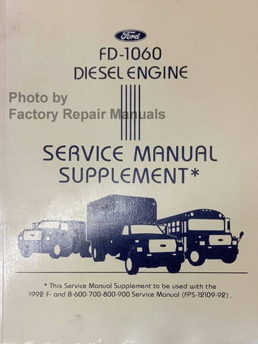 1992 Ford FD-1060 5.9L Cummins Diesel Engine Service Manual Supplement 