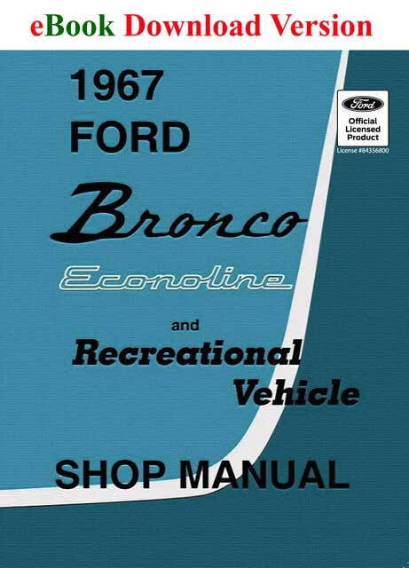 1967 Ford Bronco Econoline Club Wagon R/V Shop Service Manual Download
