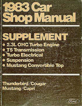 1983 Ford Mustang T-Bird Cougar Capri Turbo, Transmission, Convertible Shop Manual Supplement