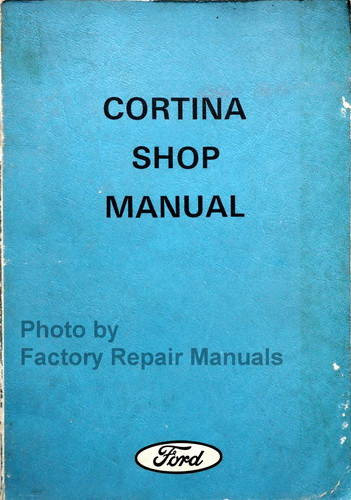 1971 1972 Ford Cortina Shop Manual