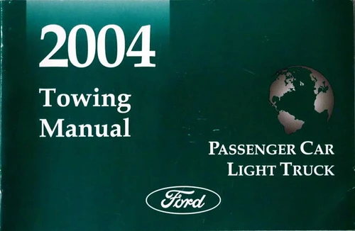 2004 Ford Lincoln Mercury Car and Truck Towing Instruction Manual