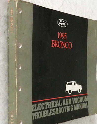 1995 Ford Bronco Electrical Vacuum & Troubleshooting Manual