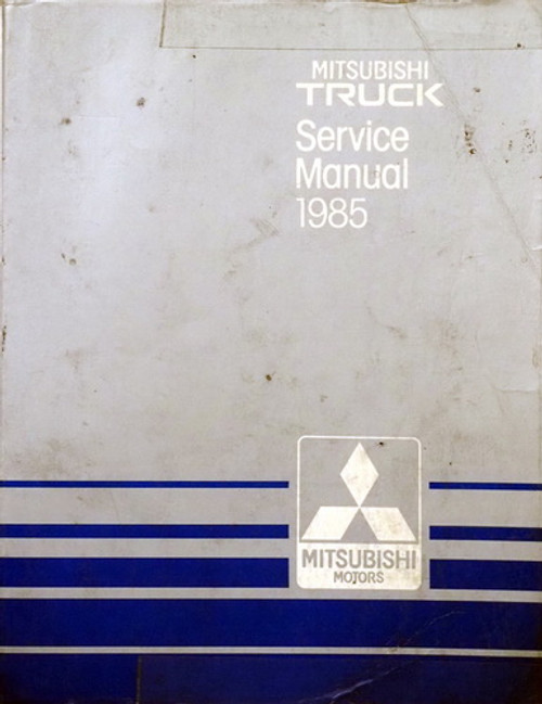 1985 Mitsubishi Truck Service Manual