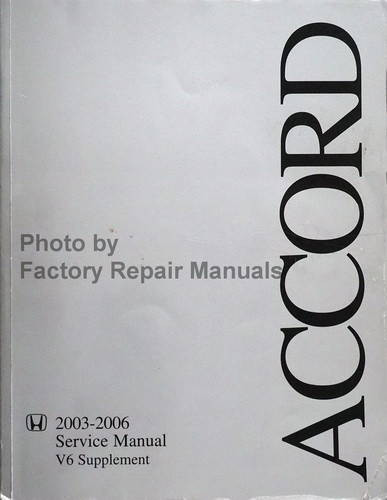 2003-2006 Honda Accord V6 Service Manual Supplement