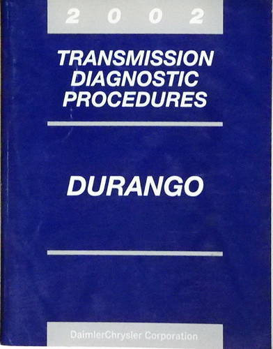 2002 Dodge Durango Transmission Diagnostics Procedures Manual
