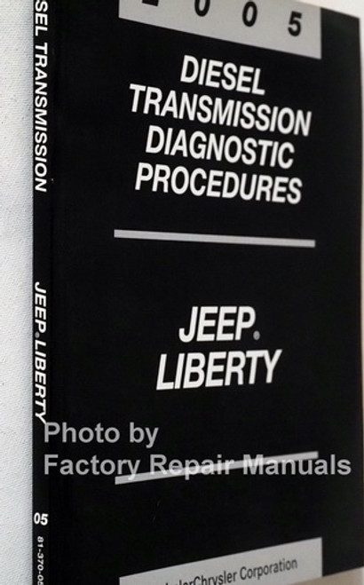 2005 Jeep Liberty Diesel Transmission Diagnostic Troubleshooting Procedures