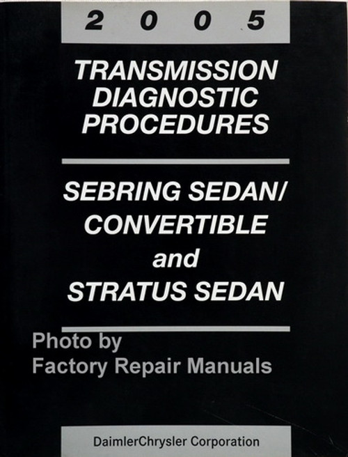 2005 Sebring / Stratus Sedan & Convertible Transmission Diagnostic Procedures