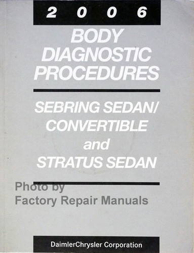 2006 Chrysler Sebring Dodge Stratus Body Diagnostic Procedures 