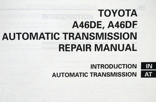 Toyota Previa A46DE A46DF Automatic Transmission Repair Manual Table of Contents