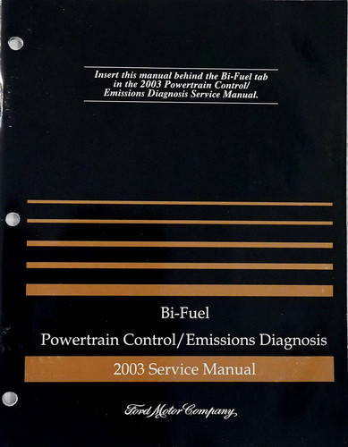 2003 Ford F150 Bi-Fuel LPG Powertrain Control/Emissions Diagnosis Service Manual