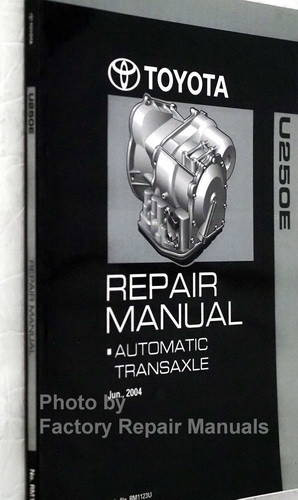 Toyota U250E Automatic Transaxle Repair Manual\n