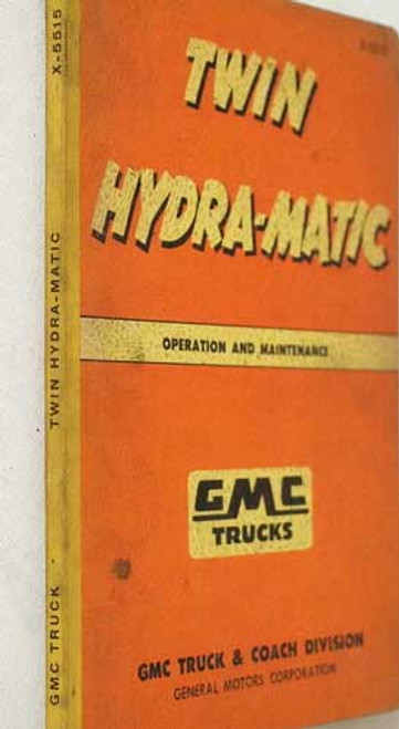 1955 GMC Hydra-Matic Transmission Operation and Maintenance Manual 