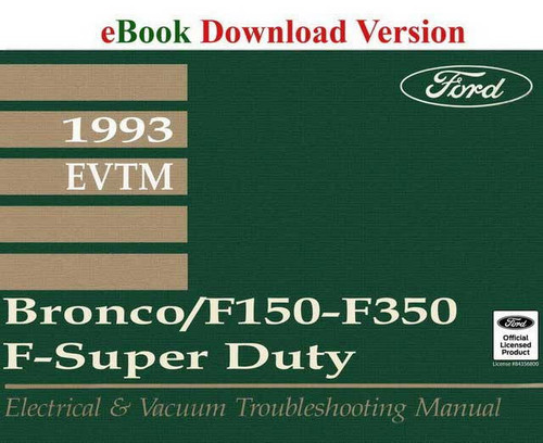 1993 Ford F150 F250 F350 Bronco Electrical & Vacuum Troubleshooting Manual