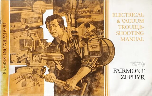 1979 Ford Fairmont Mercury Zephyr Electrical and Vacuum Troubleshooting Manual