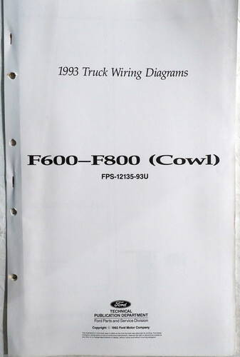 1993 Ford Truck F600 F700 F800 B600 B700 Electrical Wiring Diagrams (COWL)