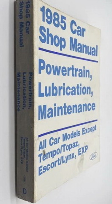 1985 Ford Car Powertrain Lubrication and Maintenance Shop Manual