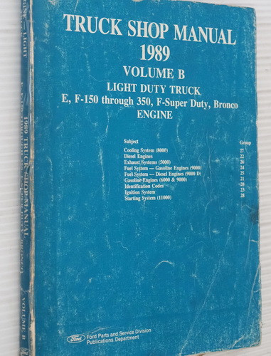 1989 Ford Light Duty Truck, F150, F250, F350, F-Super Duty, Econoline, Bronco Shop Manual Volume B