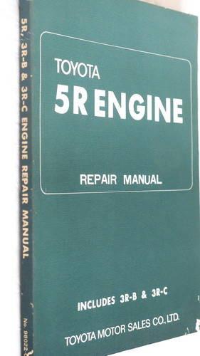 Toyota 5R, 3R-B, 3R-C Engine Shop Repair Manual