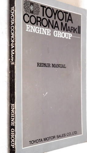 Toyota Corona Mark II Group Repair Manual