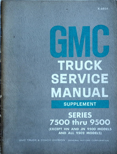 1969 GMC 7500 8500 9500 9501 Series Truck Service Manual Supplement
