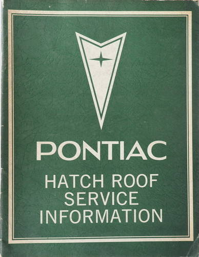 1976-1980 Pontiac Hatch Roof Service Manual