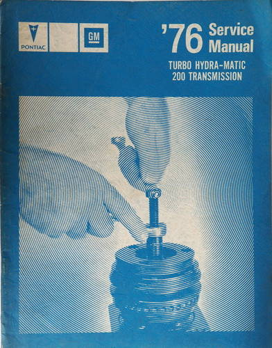 1976 Pontiac Turbo Hydra-Matic 200 Transmission Service Manual