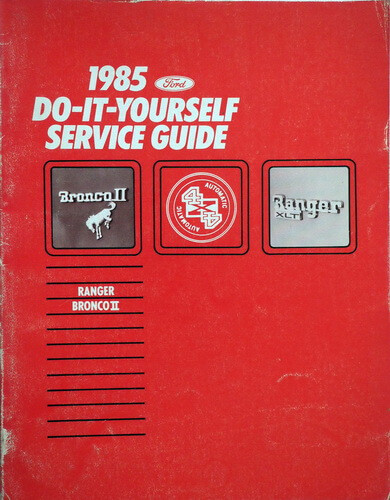 1985 Ford Ranger, Bronco II Do It Yourself Service Guide
