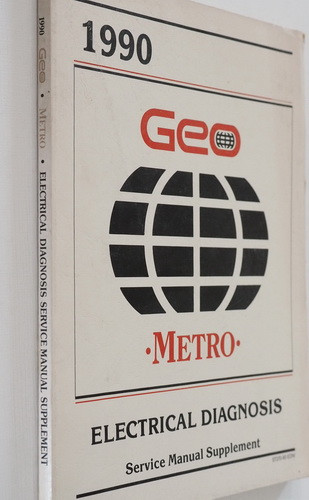 1990 Geo Metro Electrical Diagnosis Service Manual