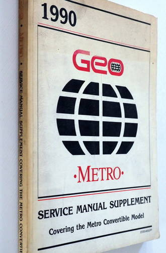 1990 Geo Metro Service Manual Convertible Supplement