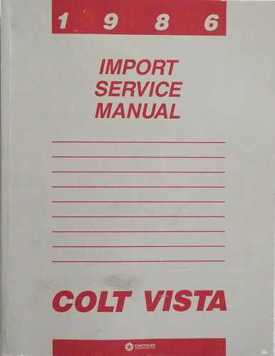 1986 Dodge Plymouth Colt Vista Service Manual